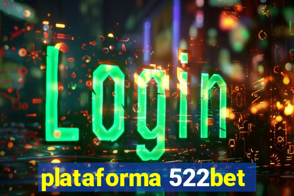 plataforma 522bet